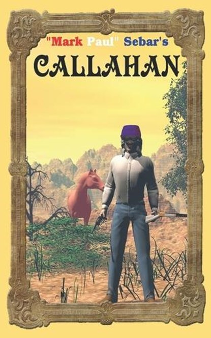Callahan, Mark Paul Sebar - Paperback - 9798847262699