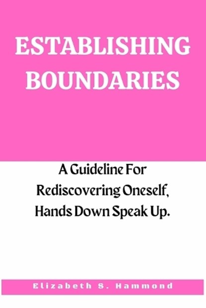 Establishing Boundaries, S HAMMOND,  Elizabeth - Paperback - 9798847603942