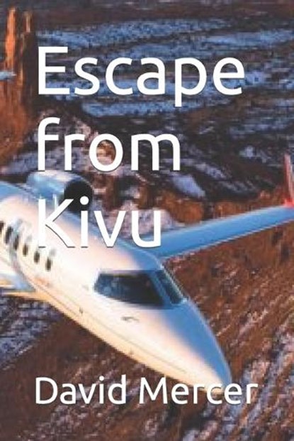 Escape from Kivu, MERCER,  David - Paperback - 9798848194142