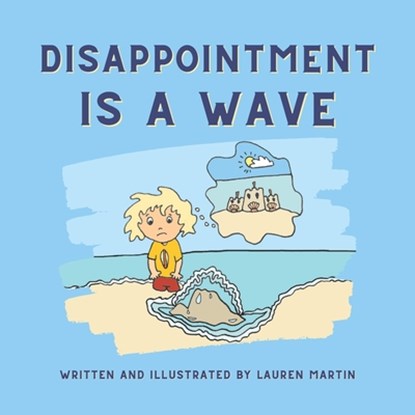 Disappointment is a Wave, Lauren Martin - Paperback - 9798848817003
