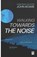 Walking Towards The Noise, John Bowie - Paperback - 9798849108230
