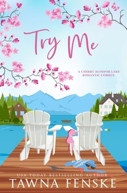 Try Me: A small-town, opposites-attract, enemies-to-lovers romantic comedy, Tawna Fenske - Paperback - 9798850907945