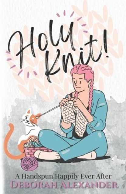 Holy Knit, Deborah Alexander - Paperback - 9798850931735
