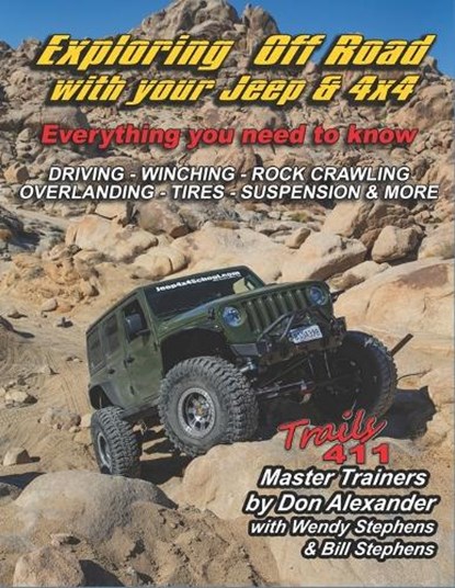 Exploring Off Road with your Jeep or 4x4: Tips, Tricks & Techniques - Everything you need to know, Bill Stephens - Paperback - 9798851669736
