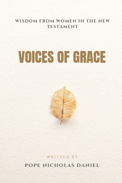 Voices of Grace, Pope Nicholas Daniel - Paperback - 9798852419149