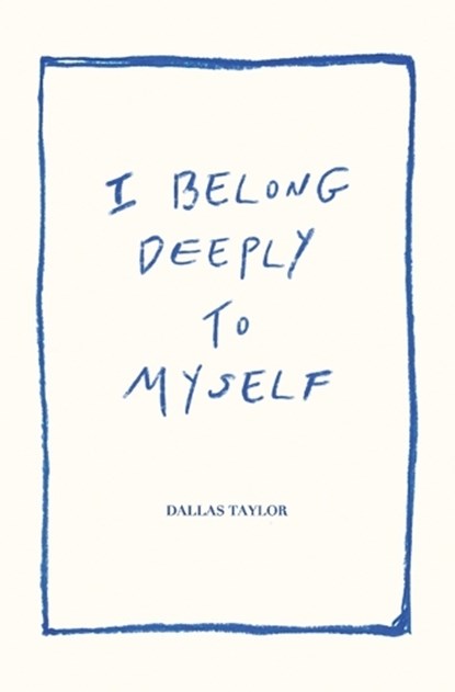 I Belong Deeply to Myself, Kate McCall Fatseas ; Morgan Watkins - Paperback - 9798853429482