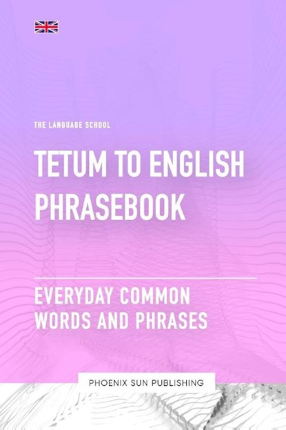 Publishing, P: Tetum To English Phrasebook - Everyday Common, Ps Publishing - Paperback - 9798854401784