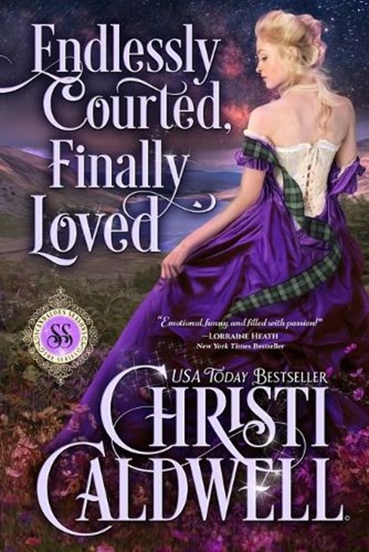 Endlessly Courted, Finally Loved, Christi Caldwell - Paperback - 9798854473576