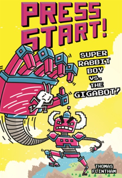 Super Rabbit Boy vs. the Gigabot!, Thomas Flintham - Gebonden - 9798855174014