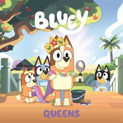 Bluey: Queens, Penguin Young Readers Licenses - Gebonden - 9798855198744