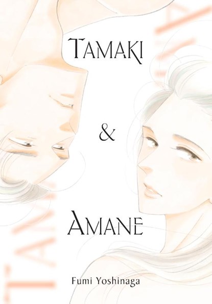 Tamaki & Amane, Fumi Yoshinaga - Paperback - 9798855401776