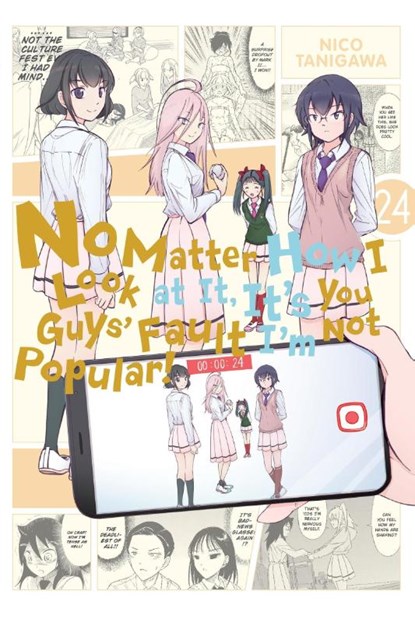 No Matter How I Look at It, It's You Guys' Fault I'm Not Popular!, Vol. 24, Bianca Pistillo ; Karie Shipley ; Krista Shipley ; Nico Tanigawa - Paperback - 9798855402315
