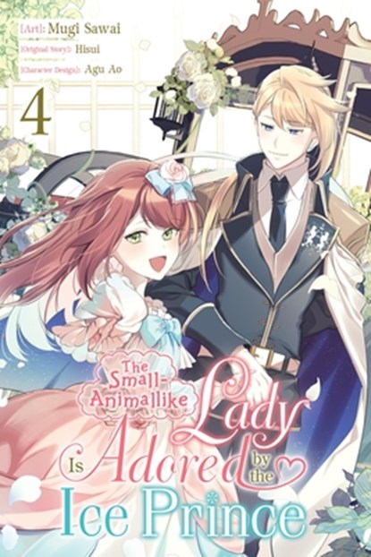 The Small-Animallike Lady Is Adored by the Ice Prince, Vol. 4 (Manga), Mugi Sawai - Paperback - 9798855403992