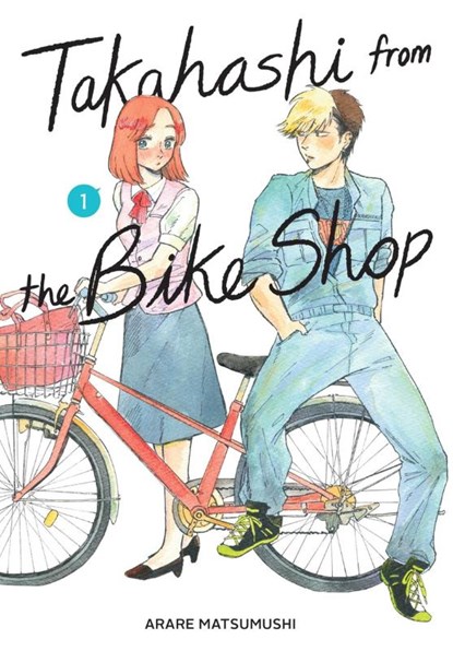 Takahashi from the Bike Shop, Vol. 1, ARARE MATSUMUSHI ; Giuseppe di Martino ; Rochelle Gancio - Paperback - 9798855404456