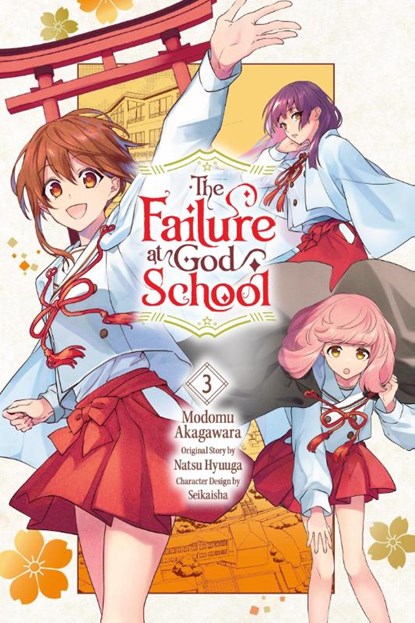 The Failure at God School, Vol. 3, Madeleine Jose ; MODOMU AKAGAWARA ; NATSU HYUUGA ; SEIKAISHA - Paperback - 9798855404630