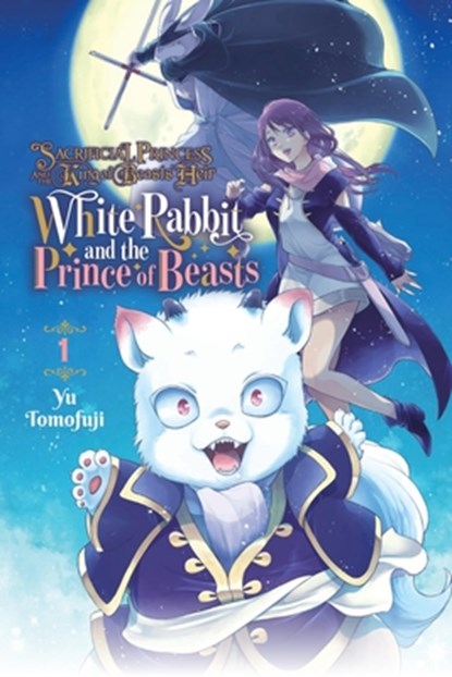 Sacrificial Princess and the King of Beasts Heir: White Rabbit and the Prince of Beasts, Vol. 1, Taylor Engel ; Yu Tomofuji - Paperback - 9798855404791