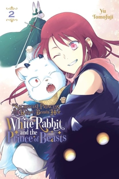 Sacrificial Princess and the King of Beasts Heir: White Rabbit and the Prince of Beasts, Vol. 2, Taylor Engel ; Yu Tomofuji - Paperback - 9798855404814