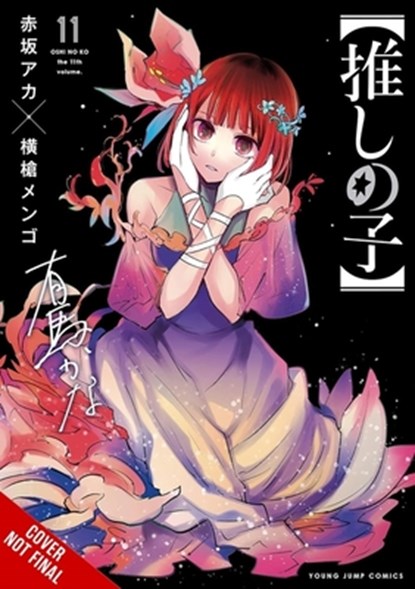 [Oshi No Ko], Vol. 11, Abigail Blackman ; Aka Akasaka ; Mengo Yokoyari ; Taylor Engel - Paperback - 9798855405651