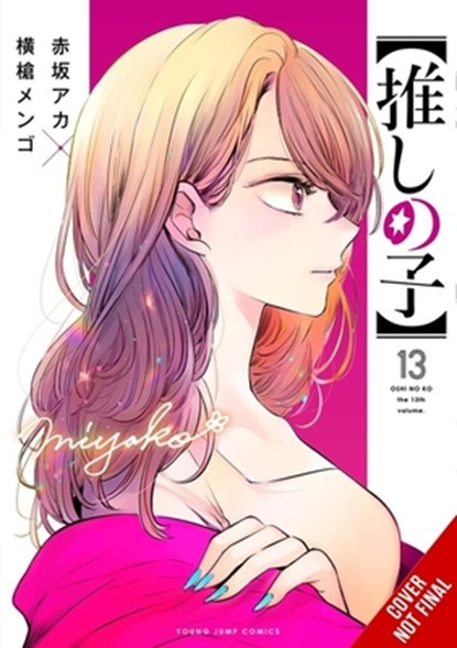 [Oshi No Ko], Vol. 13, Aka Akasaka - Paperback - 9798855405699