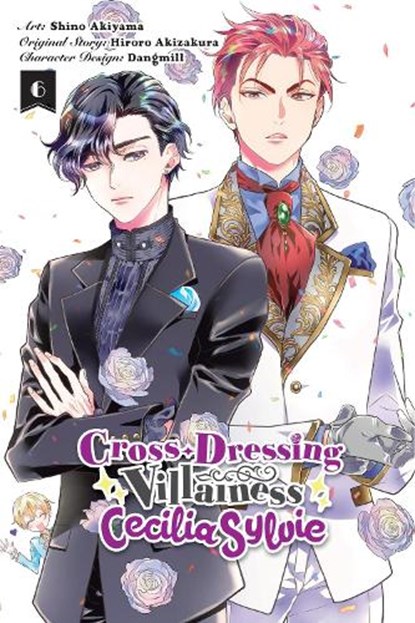 Cross-Dressing Villainess Cecilia Sylvie, Vol. 6 (manga), Dangmill ; Hiroro Akizakura ; Julie Goniwich ; Rachel Pierce - Paperback - 9798855406368