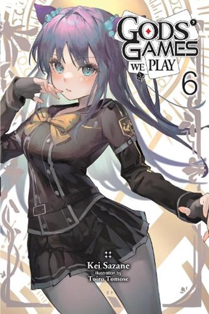 Gods' Games We Play, Vol. 6 (Light Novel), Kei Sazane - Paperback - 9798855407419