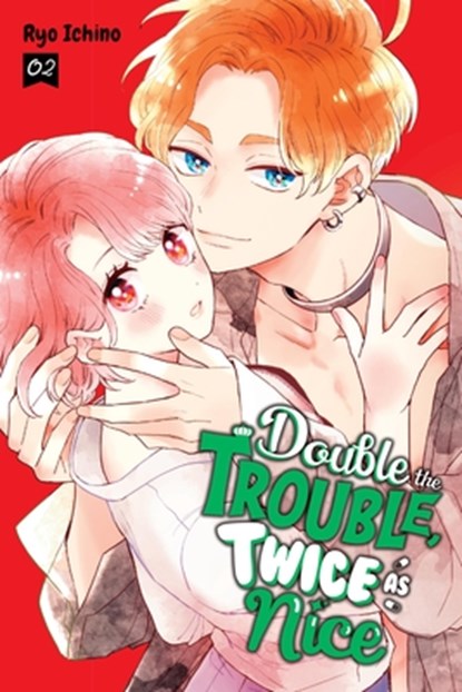Double the Trouble, Twice as Nice, Vol. 2, Ryo Ichino - Paperback - 9798855408942