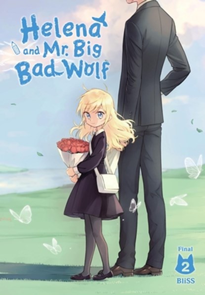 Helena and Mr. Big Bad Wolf, Vol. 2, BliSS BliSS ; Chris Burgener ; Xiao Xiao - Paperback - 9798855409567