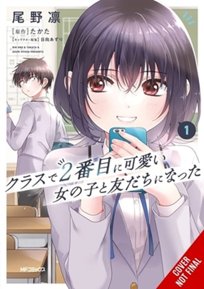 I Made Friends with the Second Prettiest Girl in My Class, Vol. 1, Azuri Hyuga ; Rin Ono ; Takata - Paperback - 9798855411263