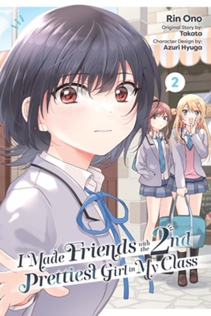 I Made Friends with the Second Prettiest Girl in My Class, Vol. 2, Rin Ono - Paperback - 9798855411287