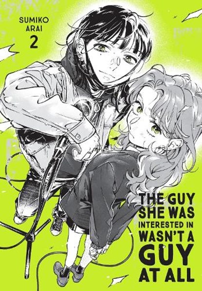 The Guy She Was Interested In Wasn't a Guy at All, Vol. 2, Ajani Oloye ; Brandon Bovia ; Sumiko Arai - Paperback - 9798855412598