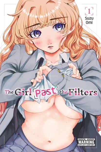 The Girl Past the Filters, Vol. 1, Suzu Omi - Paperback - 9798855416169