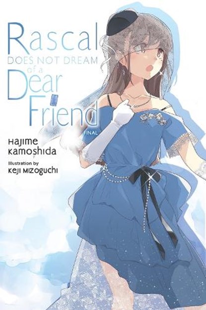 Rascal Does Not Dream of a Dear Friend (Light Novel), Hajime Kamoshida - Paperback - 9798855422436