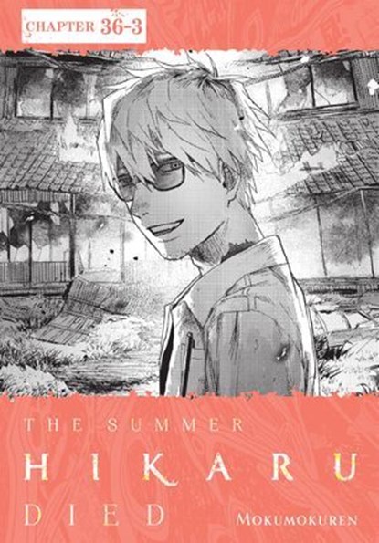 The Summer Hikaru Died, Chapter 36.3, Mokumokuren ; Abigail Blackman - Ebook - 9798855427561