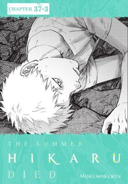 The Summer Hikaru Died, Chapter 37.3, Mokumokuren ; Abigail Blackman - Ebook - 9798855430806