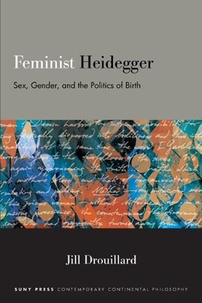 Feminist Heidegger, Jill (Mississippi University for Women) Drouillard - Paperback - 9798855801477