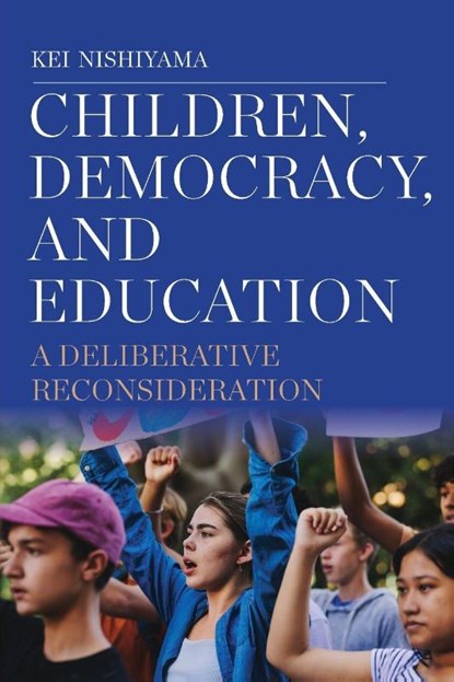 Children, Democracy, and Education, Kei (Kaichi International University Nishiyama - Paperback - 9798855801590