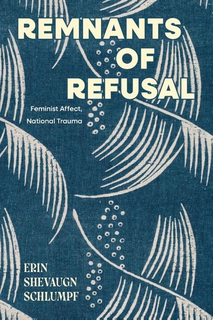 Remnants of Refusal, Erin Shevaugn Schlumpf - Paperback - 9798855802153