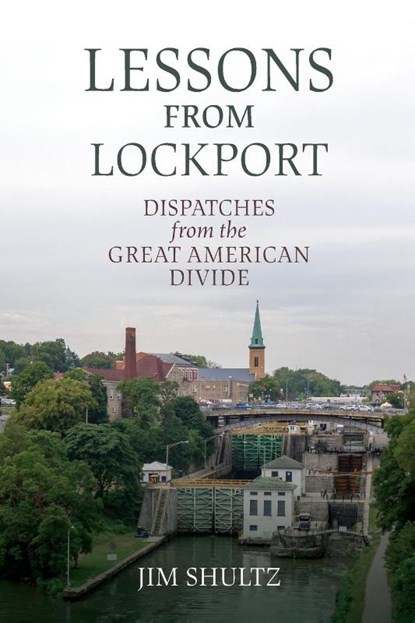 Lessons from Lockport, Jim Shultz - Paperback - 9798855802337