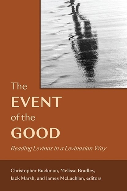 The Event of the Good, Christopher Buckman ; Melissa Bradley ; Jack Marsh - Gebonden - 9798855802689