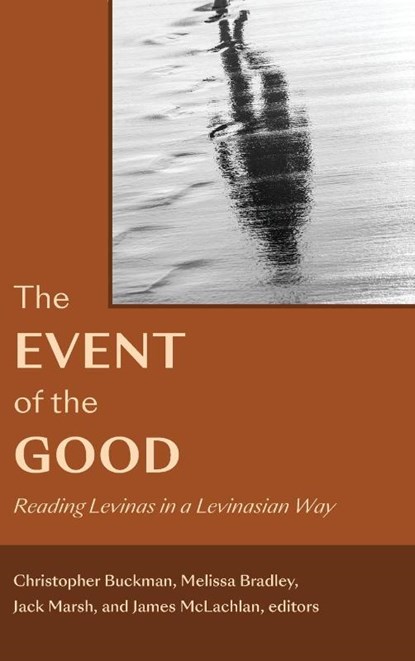 The Event of the Good, Christopher Buckman ; Melissa Bradley ; Jack Marsh - Gebonden - 9798855802689