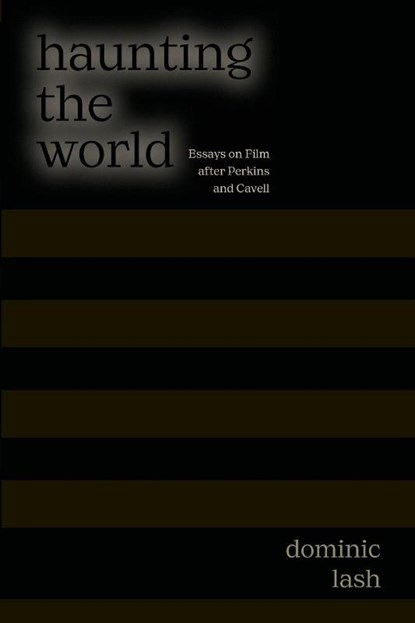 Haunting the World, Dominic Lash - Paperback - 9798855803129