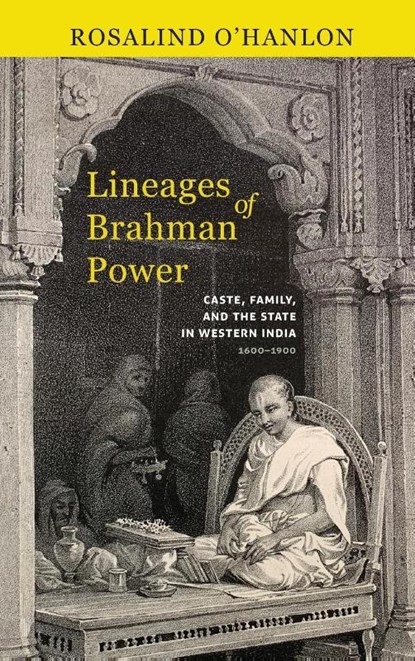 Lineages of Brahman Power, Rosalind O'Hanlon - Gebonden - 9798855803228
