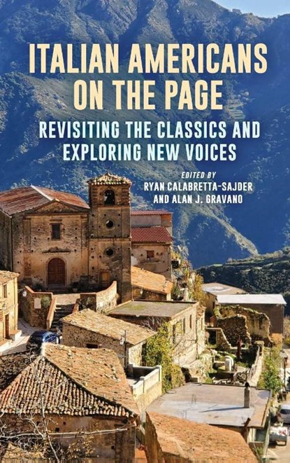 Italian Americans on the Page, Ryan (Associate Professor of Italian and Director of International and Global Studies Calabretta-Sajder ; Alan J. (Assistant Professor and the Writing Center Director Gravano - Gebonden - 9798855803990
