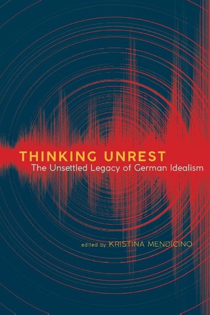 Thinking Unrest, Kristina (Brown University) Mendicino - Paperback - 9798855804317