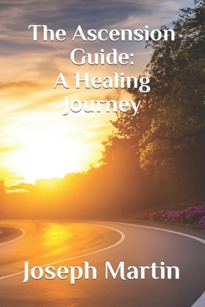 The Ascension Guide, Jenn Martin ; Joseph Martin - Paperback - 9798856356259