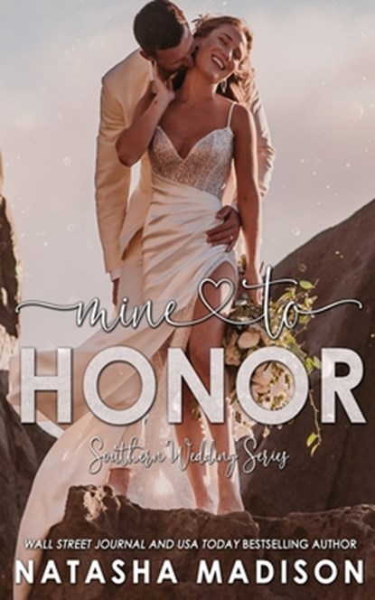 Mine To Honor (Southern Wedding Series Book 7), Natasha Madison - Paperback - 9798857181089