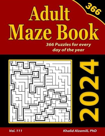 2024 Adult Maze Book: 366 Mazes for Every Day of the Year, Khalid Alzamili - Paperback - 9798857289037