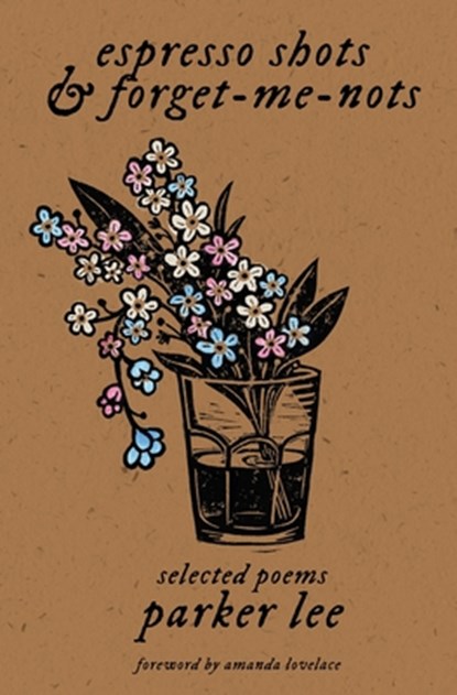 espresso shots & forget-me-nots: selected poems, Amanda Lovelace - Paperback - 9798857921425