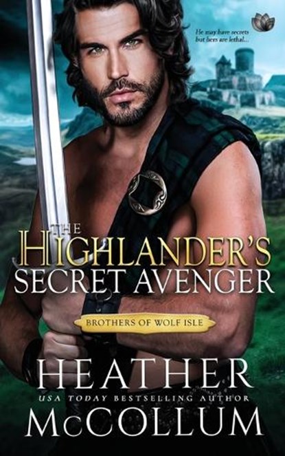 The Highlander's Secret Avenger, Heather McCollum - Paperback - 9798857929407