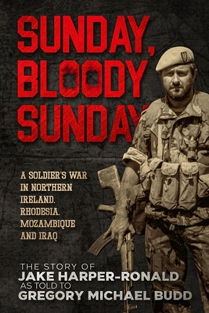Sunday Bloody Sunday, Jake Harper-Ronald ; Gregory Michael Budd - Paperback - 9798858120445
